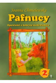 Pafnucy. Opowieci o dobrym niedwiedziu. Tom 2