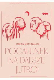 Poca�unek na dalsze jutro