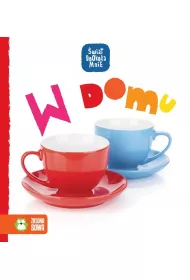 �wiat dooko�a mnie. W domu