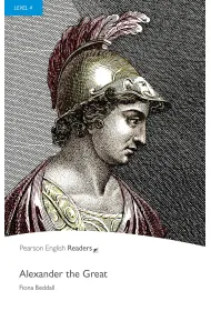 Alexander the Great. Book with Digital Version and audio. Level 4