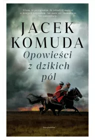 Opowie�ci z Dzikich P�l. Opowie�ci sarmackie. Tom 4