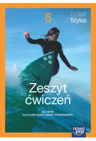 To jest fizyka 8. Zeszyt wicze do fizyki dla klasy smej szkoy podstawowej