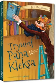 Tryumf Pana Kleksa. Pan Kleks. Tom 3