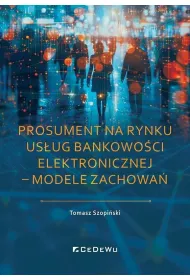 Prosument na rynku us�ug bankowo�ci elektronicznej &ndash; modele zachowa�