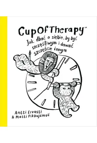 CupOfTherapy Jak dba� o siebie, by by� szcz�liwym i dawa� szcz�cie innym