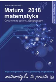 Matematyka. Matura 2018. �wiczenia. Zakres podstawowy
