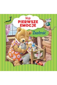 Moje pierwsze emocje. Zazdro��