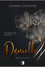 Danielle. Niebezpieczny ukad. Tom 1