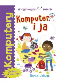 Komputery. Komputer i ja