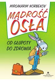 M�dro�� os�a od g�upoty do zdrowia