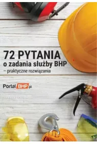 72 pytania o zadania s�u�by bhp - praktyczne rozwi�zania