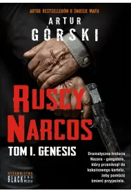 Ruscy Narcos Tom I. Genesis