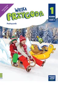 Wielka Przygoda NEON. Klasa 1. Cz�� 3. Podr�cznik. Edukacja polonistyczna, przyrodnicza, spo�eczna i matematyczna