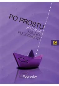 Po prostu kazania- pogrzeby
