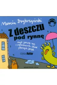 Audiobook Z deszczu pod rynn� CD