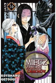 Miecz zab�jcy demon�w. Kimetsu no Yaiba. Tom 16
