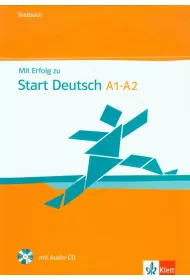 Mit Erfolg zu Start Deutsch A1-A2 Testbuch mit CD