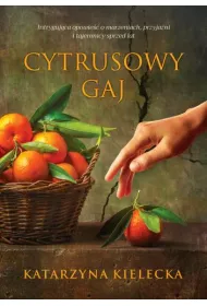 Cytrusowy gaj. Cytrusy. Tom 1