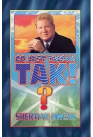 Co jest twoim TAK!