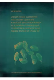 Znaczenie bada� subfosylnych ma��oraczk�w (Ostracoda) w analizach paleo�rodowiskowych na przyk�adzie p�noglacjalnych i holoce�skich osad�w jeziornych Pag�r�w Che�mskich (Polska SE)