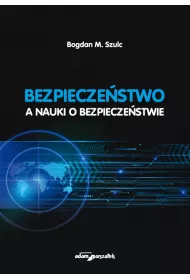 Bezpiecze�stwo a nauki o bezpiecze�stwie