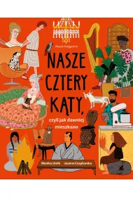 Nasze cztery k�ty, czyli jak dawniej mieszkano