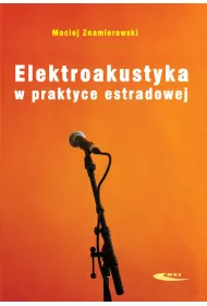 Elektroakustyka w praktyce estradowej