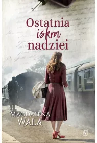 Ostatnia iskra nadziei. Za Zakr�tem. Tom 2