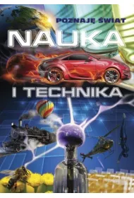 Poznaj� �wiat. Nauka i technika *