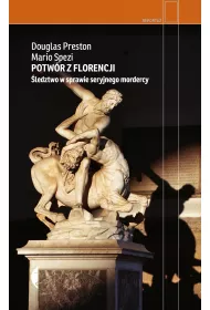 Potw�r z Florencji. �ledztwo w sprawie seryjnego mordercy