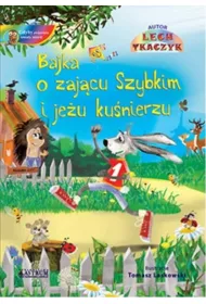 Bajka o zaj�cu szybkim i je�u ku�nierzu + CD