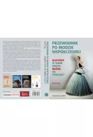 Przewodnik po modzie wsp�czesnej. Dlaczego w takim stroju nie mo�na si� pokaza�?