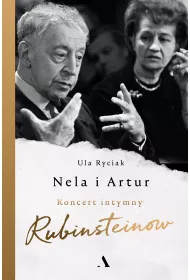 Nela i Artur. Koncert intymny Rubinstein�w
