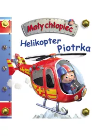 Helikopter Piotrka. Ma�y ch�opiec