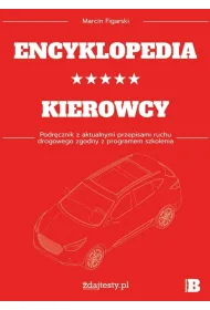 Encyklopedia kierowcy kat. B podr. z przepisami