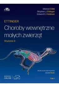 Ettinger. Choroby wewn�trzne ma�ych zwierz�t Tom 1