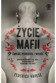 �ycie mafii. �mier�, pieni�dze i mi�o��