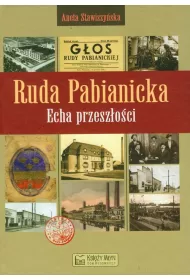 Ruda Pabianicka. Echa przesz�o�ci