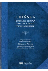 Chi�ska Republika Ludowa szans� dla �wiata, Polski i socjalizmu