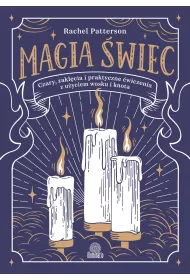 eBook Magia wiec. Czary, zaklcia i praktyczne wiczenia z uyciem wosku i knota mobi epub