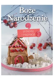 Bo�e Narodzenie - przepisy i inspiracje