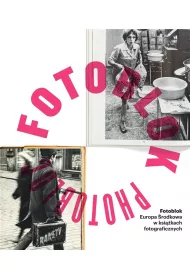 Fotoblok. Europa �rodkowa w ksi��kach fotograficznych