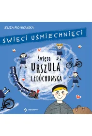 �wi�ta Urszula Led�chowska. �wi�ci u�miechni�ci