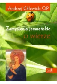 Zamy�lenia jamne�skie o wierze