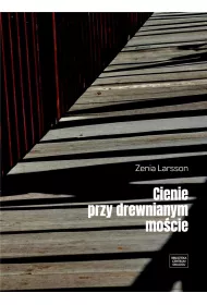 Cienie przy drewnianym mo�cie