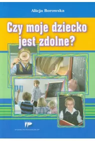 Czy moje dziecko jest zdolne?