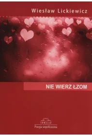 Nie wierz �zom