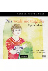 Audiobook Psia wcale nie tragedia CD
