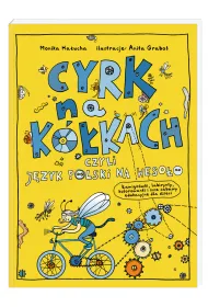 Cyrk na k�kach, czyli j�zyk polski na weso�o