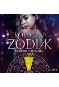 Audiobook Erotyczny zodiak: 10 opowiada dla Lwa mp3